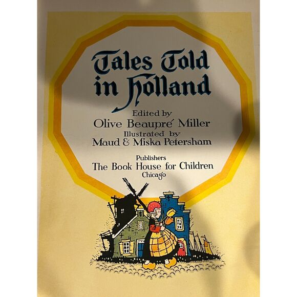 Tales Told in Holland Hardcover Book Olive Beaupre Miller 1950 Printing 28 MCM - Picture 5 of 7